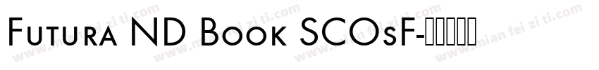 Futura ND Book SCOsF字体转换